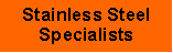 Stainless Steel Specialists